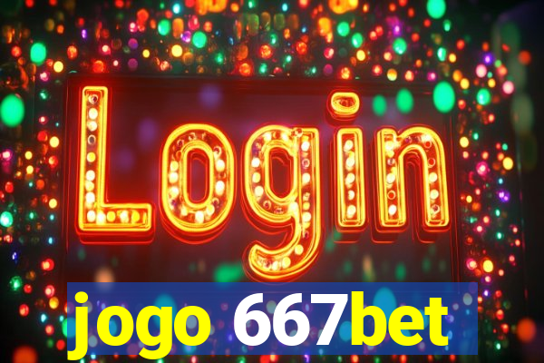 jogo 667bet